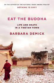 Eat the Buddha : life and death in a Tibetan town