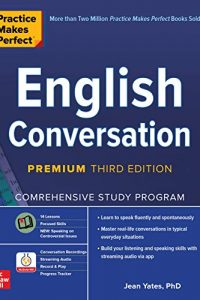 Practice Makes Perfect: English Conversation, Premium Third Edition 3rd